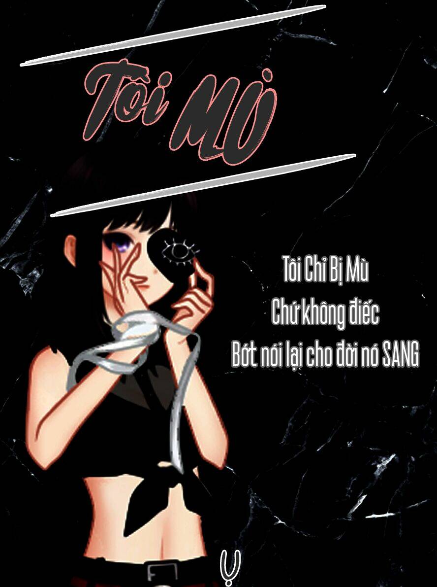 Tôi Mù: Chapter 1