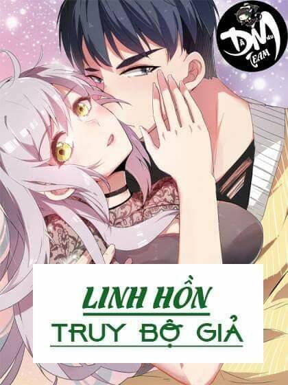 Linh Hồn Truy Bộ Giả: Chapter 0