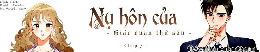 Nụ Hôn Của Giác Quan Thứ Sáu: Chapter 7