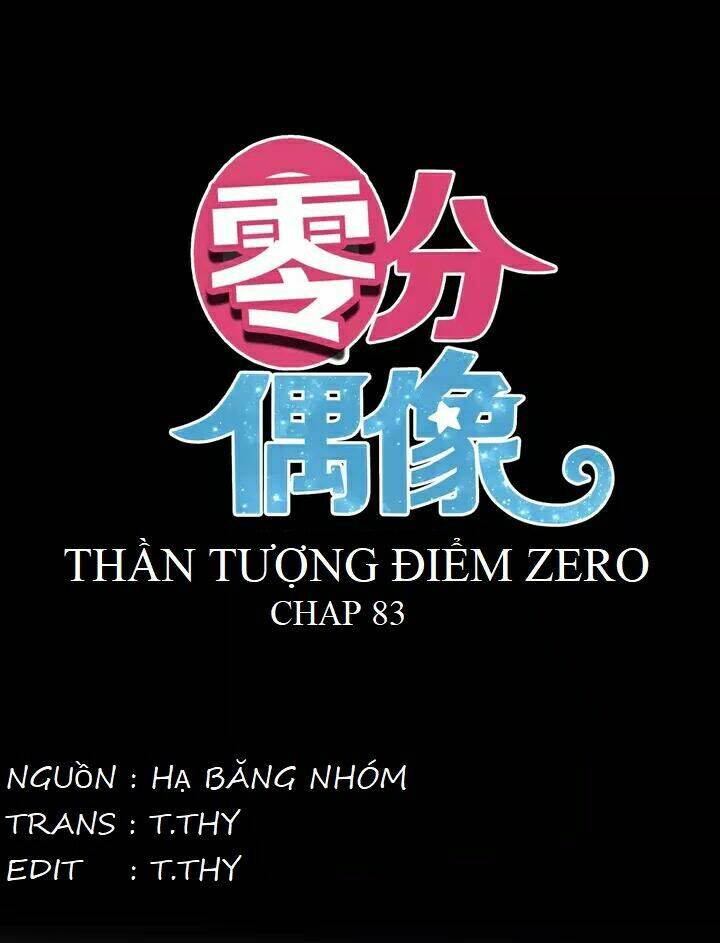 Thần Tượng Điểm Zero: Chapter 83