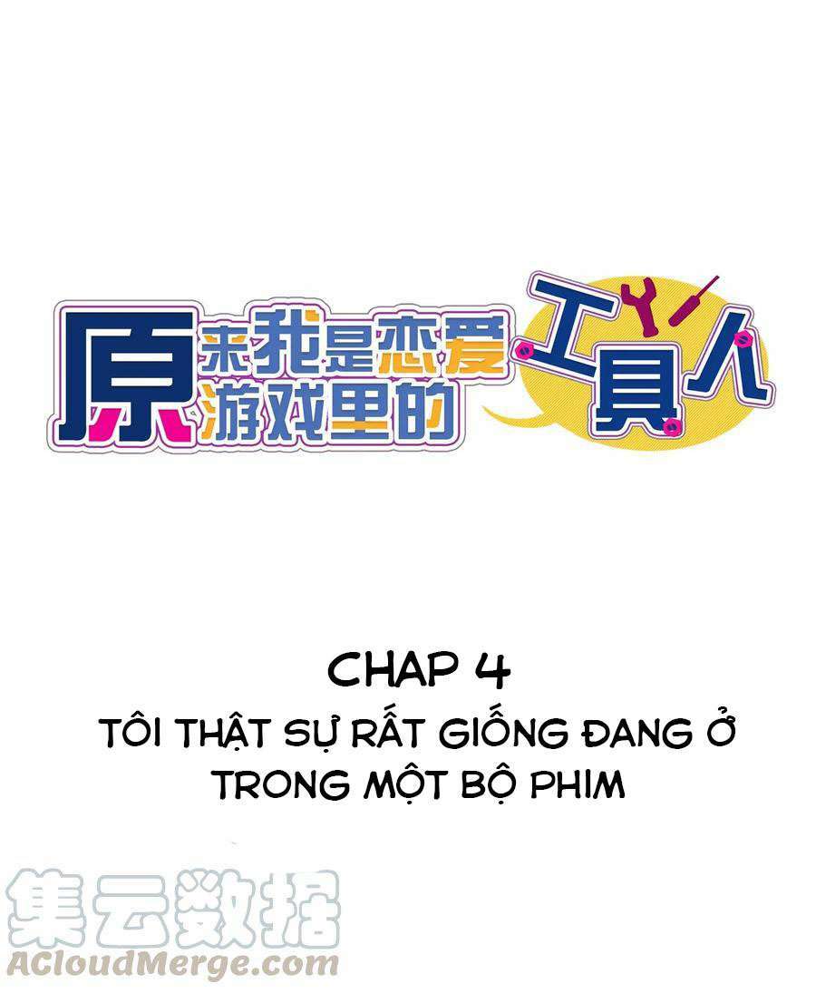 Hóa Ra Tôi Là Công Cụ Trong Game Tình Yêu: Chapter 4