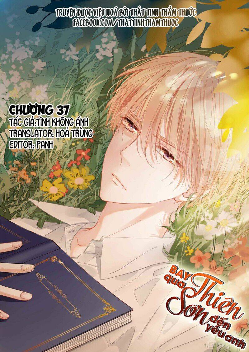 Bay Qua Thiên Sơn Đến Yêu Anh: Chapter 37