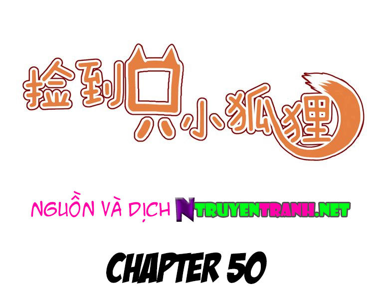 lượm được một tiểu hồ ly: Chapter 50