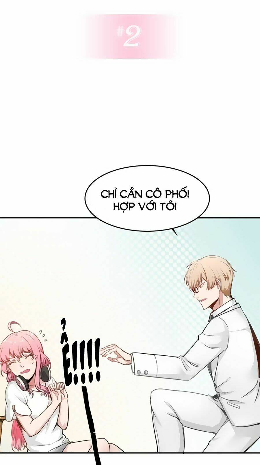 Bám Lấy Nam Thần Bất Chấp Thời Tiết: Chapter 2