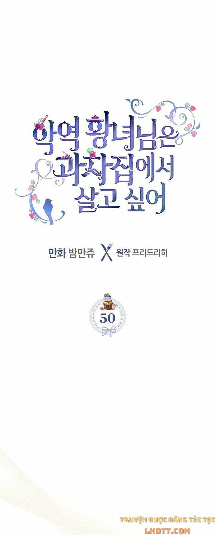 Công Chúa Phản Diện Muốn Ở Trong Ngôi Nhà Bánh Quy: Chapter 50