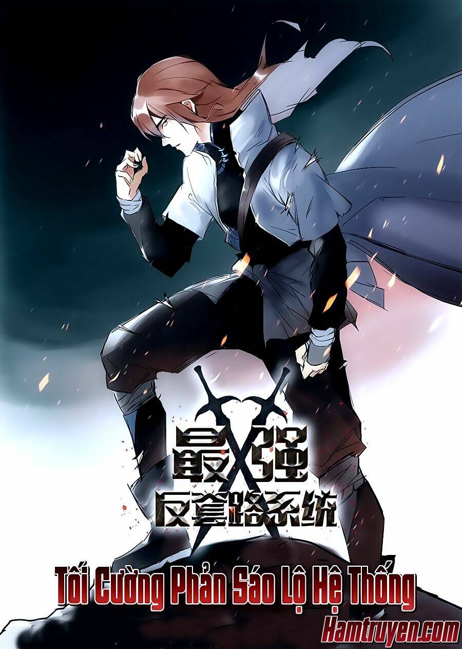 Tối Cường Phản Sáo Lộ Hệ Thống: Chapter 1
