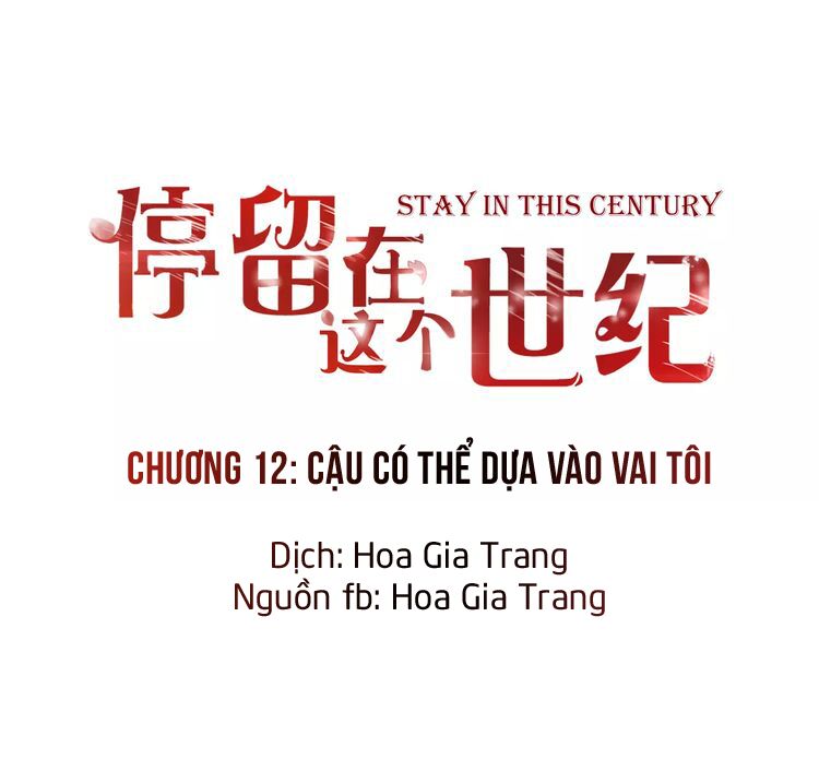 Ở lại thế kỷ này: Chapter 12