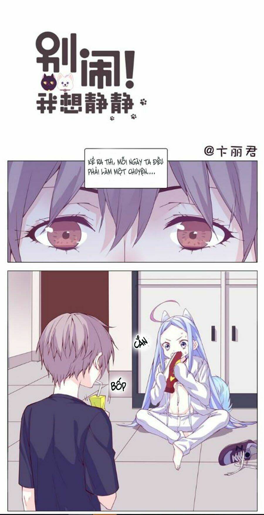 Đừng Nghịch, Ta Chỉ Muốn Yên Tĩnh: Chapter 4