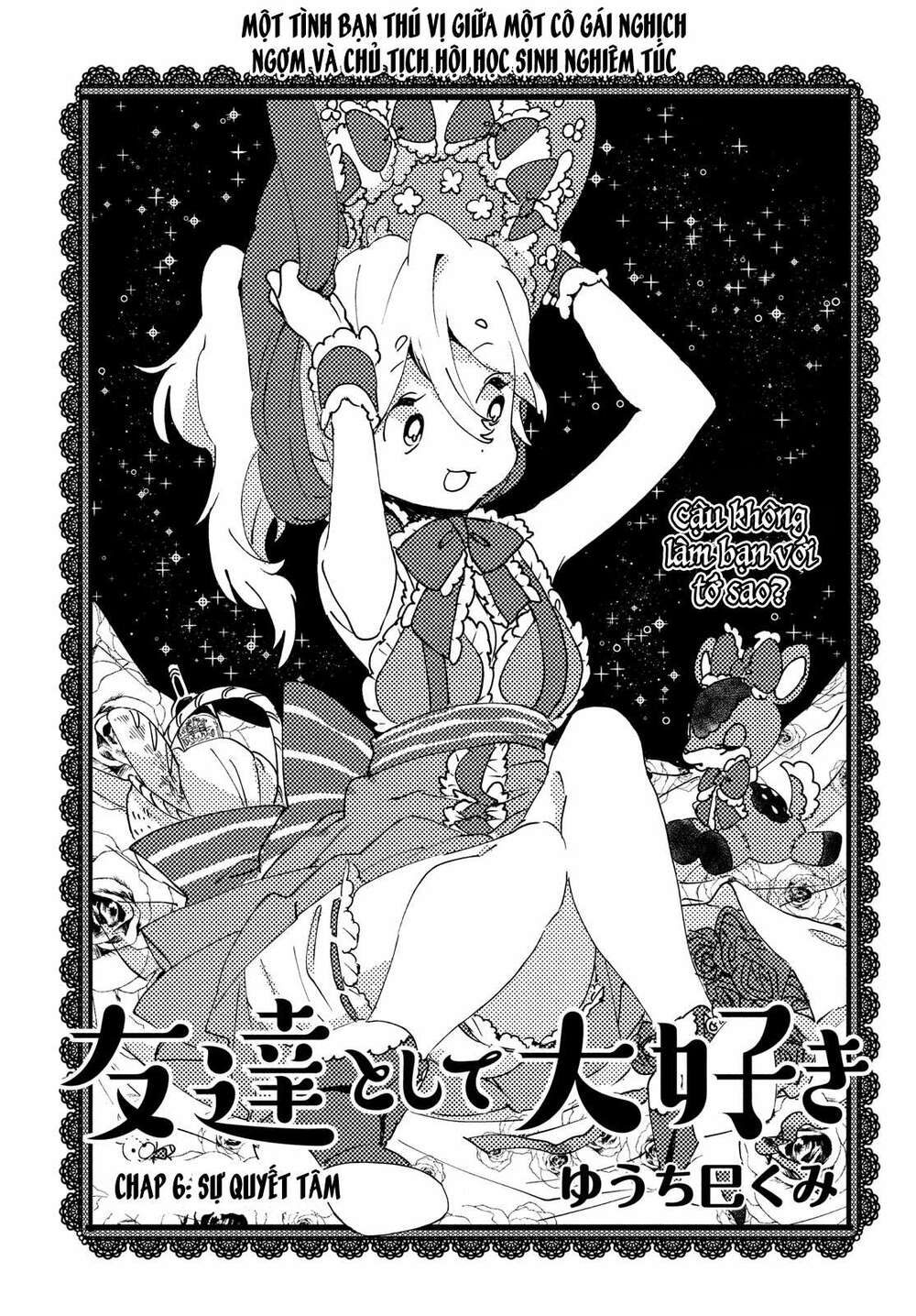 Tớ Yêu Cậu Với Tư Cách Một Người Bạn: Chapter 6