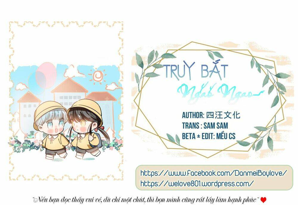 Truy Bắt Ngao Ngao: Chapter 32