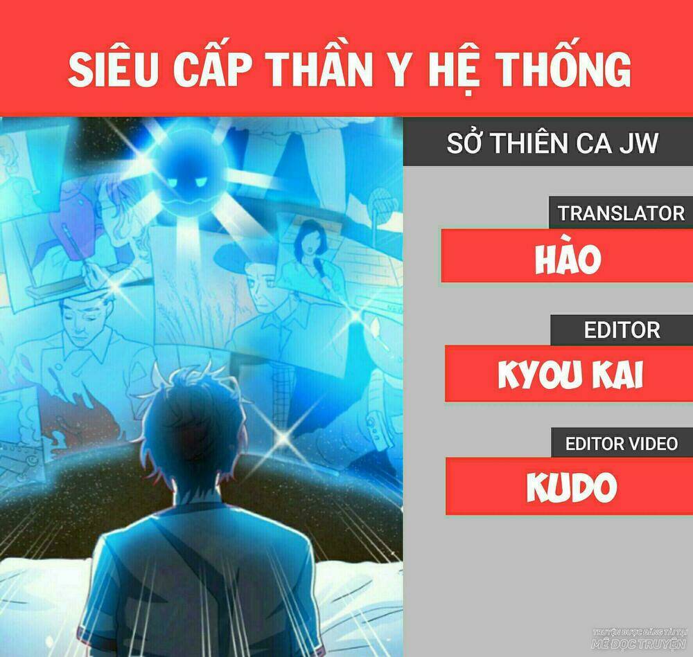 Siêu Cấp Thần Y Hệ Thống: Chapter 22