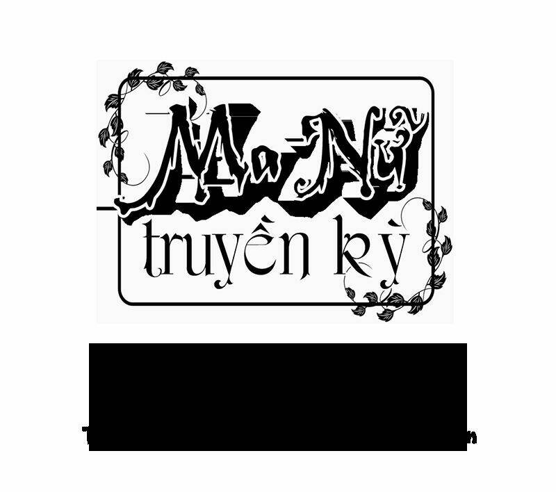 Ma Nữ Truyền Kỳ: Chapter 3