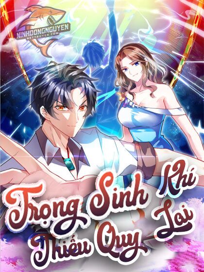 Trọng Sinh Khí Thiếu Quy Lai: Chapter 75