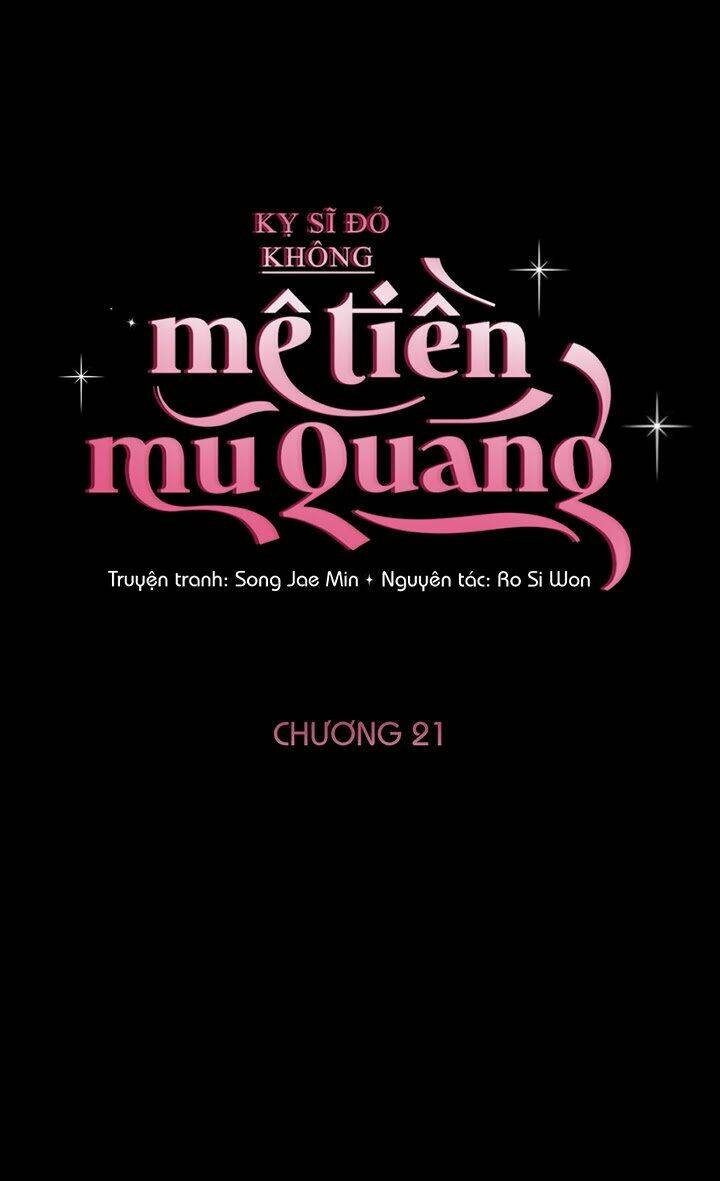 Kỵ Sĩ Đỏ Không Mê Tiền Mù Quáng: Chapter 21
