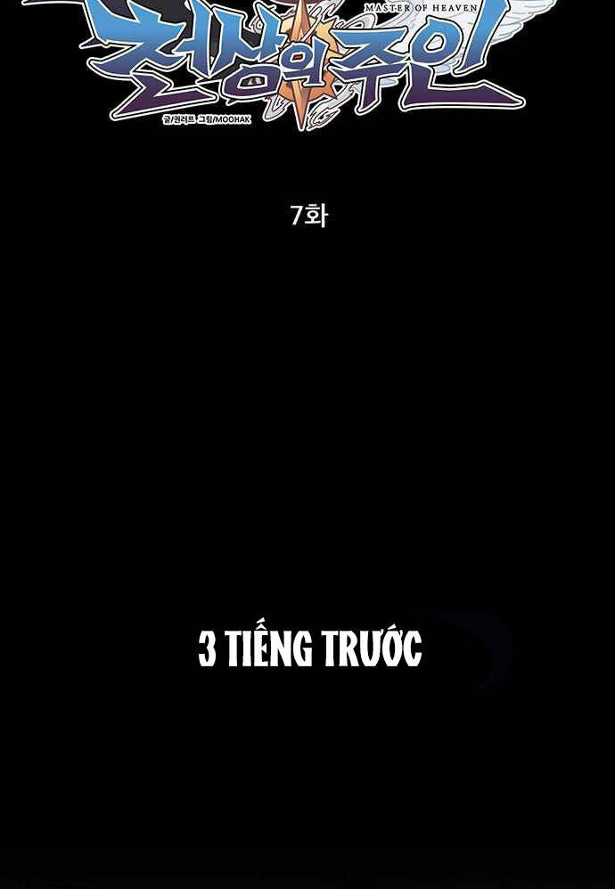 Chủ Nhân Thiên Giới: Chapter 7
