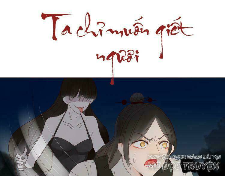Ta Chỉ Muốn Giết Ngươi: Chapter 6