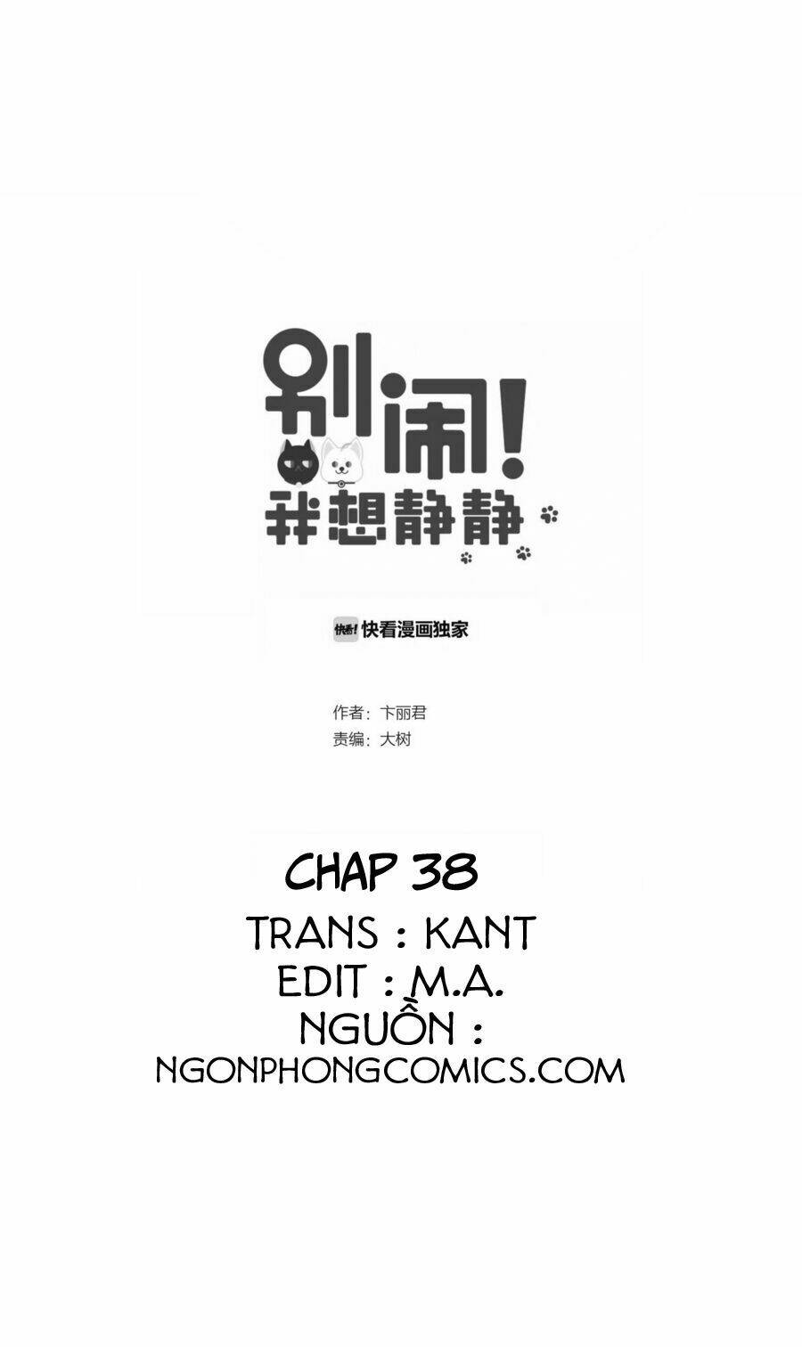 Đừng Nghịch, Ta Chỉ Muốn Yên Tĩnh: Chapter 38