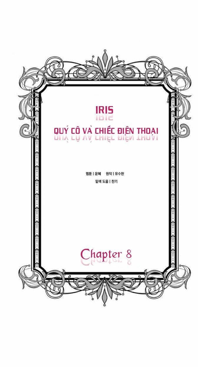 Iris - Quý Cô Và Chiếc Điện Thoại: Chapter 8