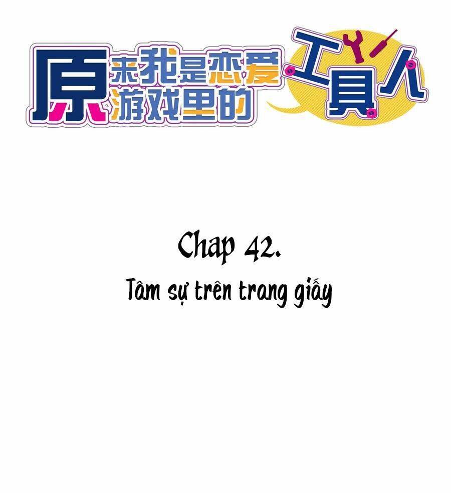 Hóa Ra Tôi Là Công Cụ Trong Game Tình Yêu: Chapter 42