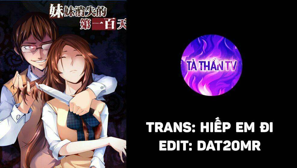 100 Ngày Em Gái Tôi Mất Tích: Chapter 9