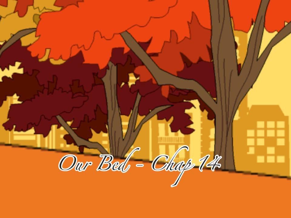Our Bed: Chapter 14