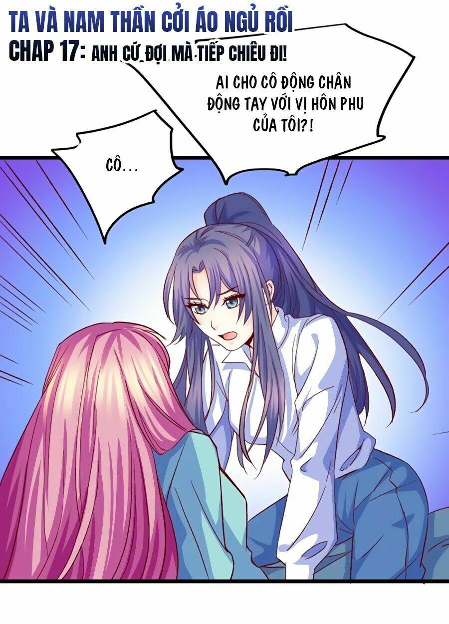 Ta Và Nam Thần Cởi Áo Ngủ Rồi: Chapter 17