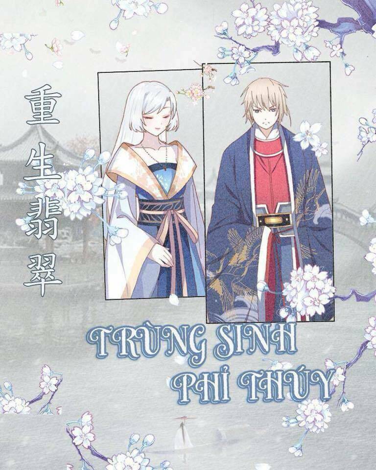 Trùng Sinh Phỉ Thuý: Chapter 1