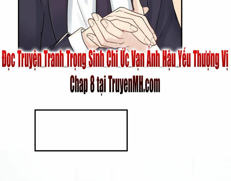 Trong Sinh Chi Ức Vạn Ảnh Hậu Yếu Thượng Vị: Chapter 7