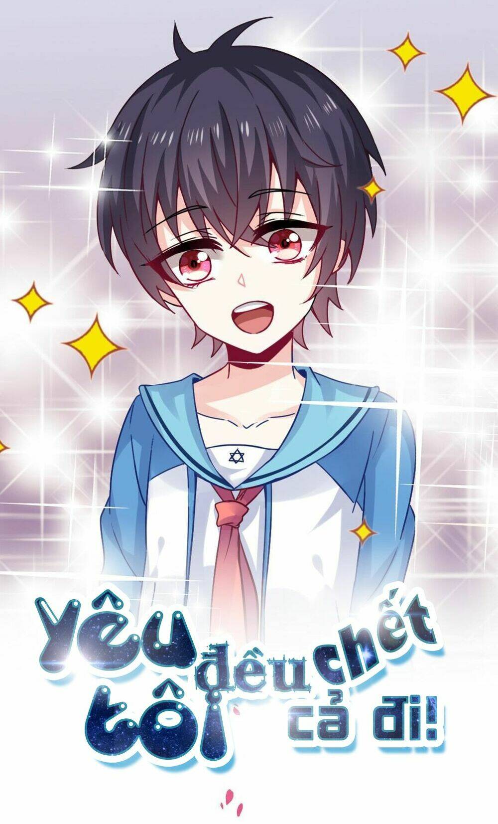 Yêu Tôi Đều Chết Cả Đi!: Chapter 6