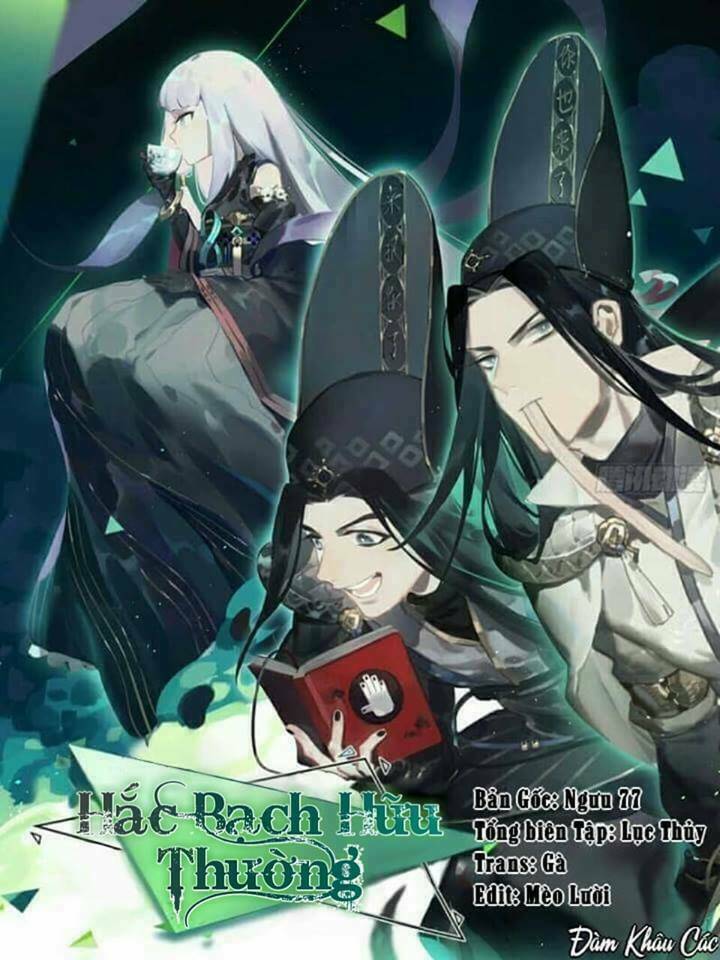 Hắc Bạch Hữu Thường: Chapter 1