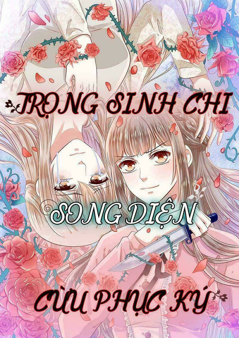 Trọng Sinh Chi Song Diện Cừu Phục Ký: Chapter 10