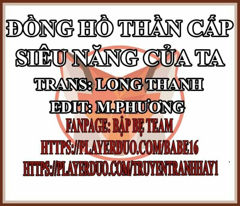 Đồng Hồ Thần Cấp Siêu Năng Của Ta: Chapter 10
