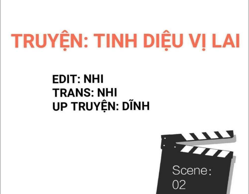 Tinh Diệu Vị Lai: Chapter 2