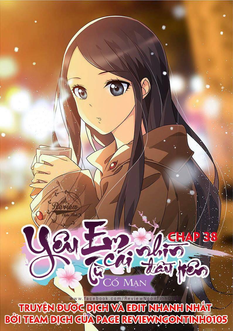 Yêu Em Từ Cái Nhìn Đầu Tiên: Chapter 38