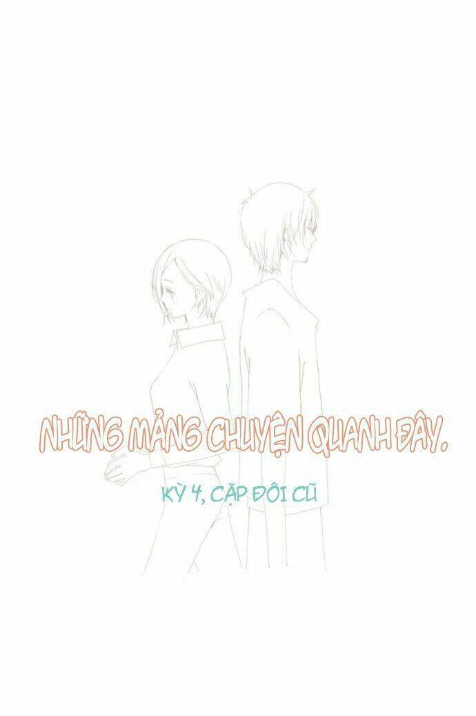Những Mảng Chuyện Quanh Đây: Chapter 4