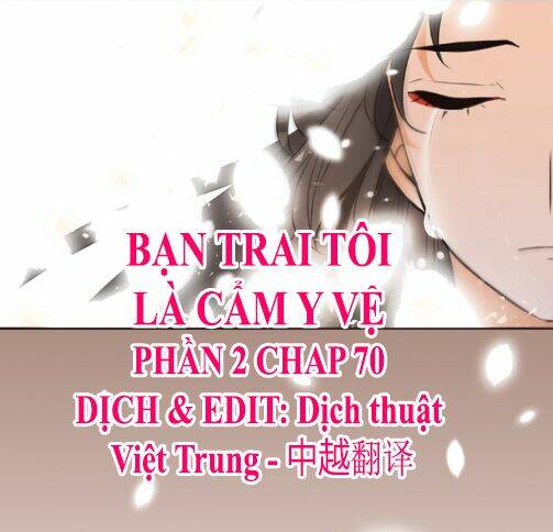 Bạn Trai Tôi Là Cẩm Y Vệ 2: Chapter 70