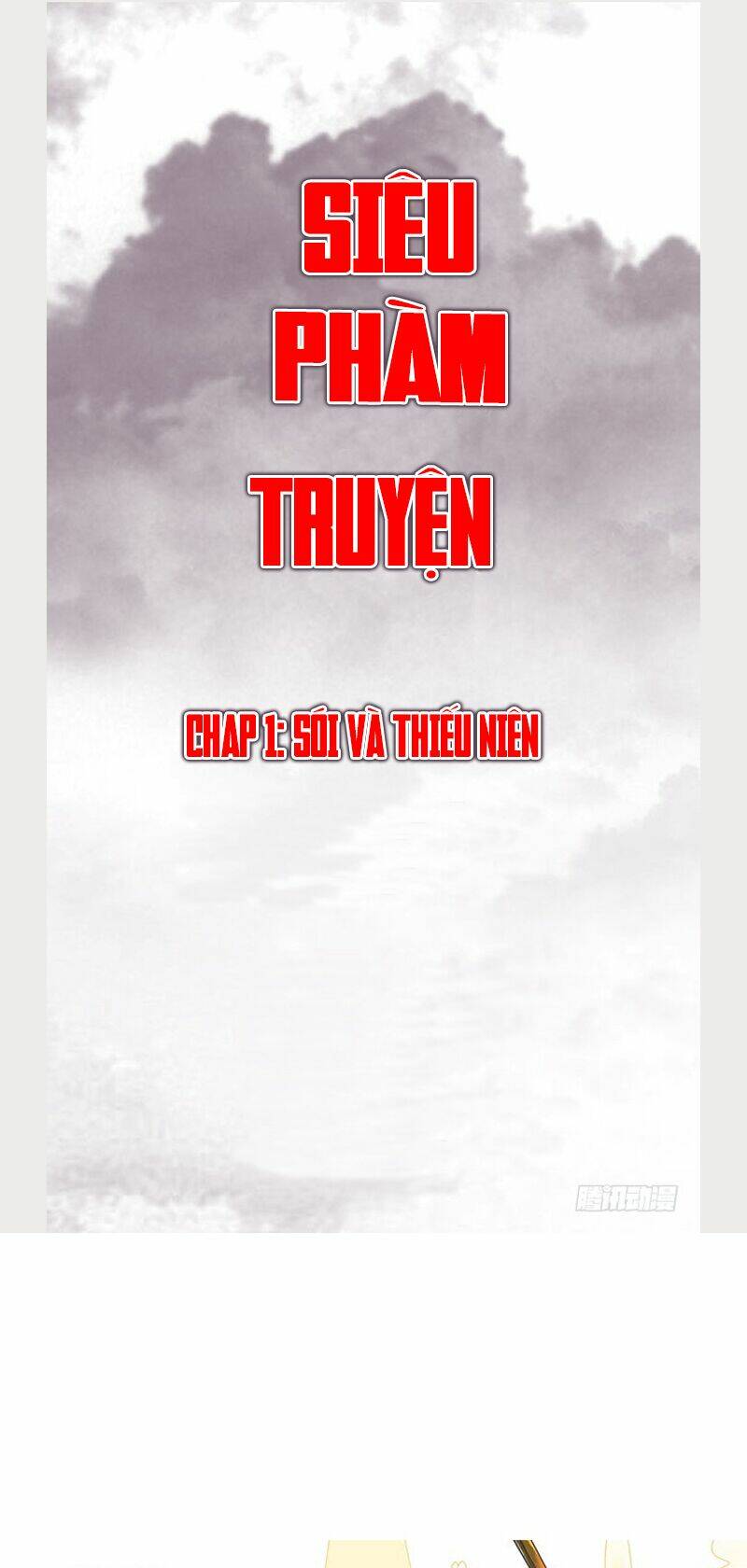 Siêu Phàm Truyện: Chapter 1