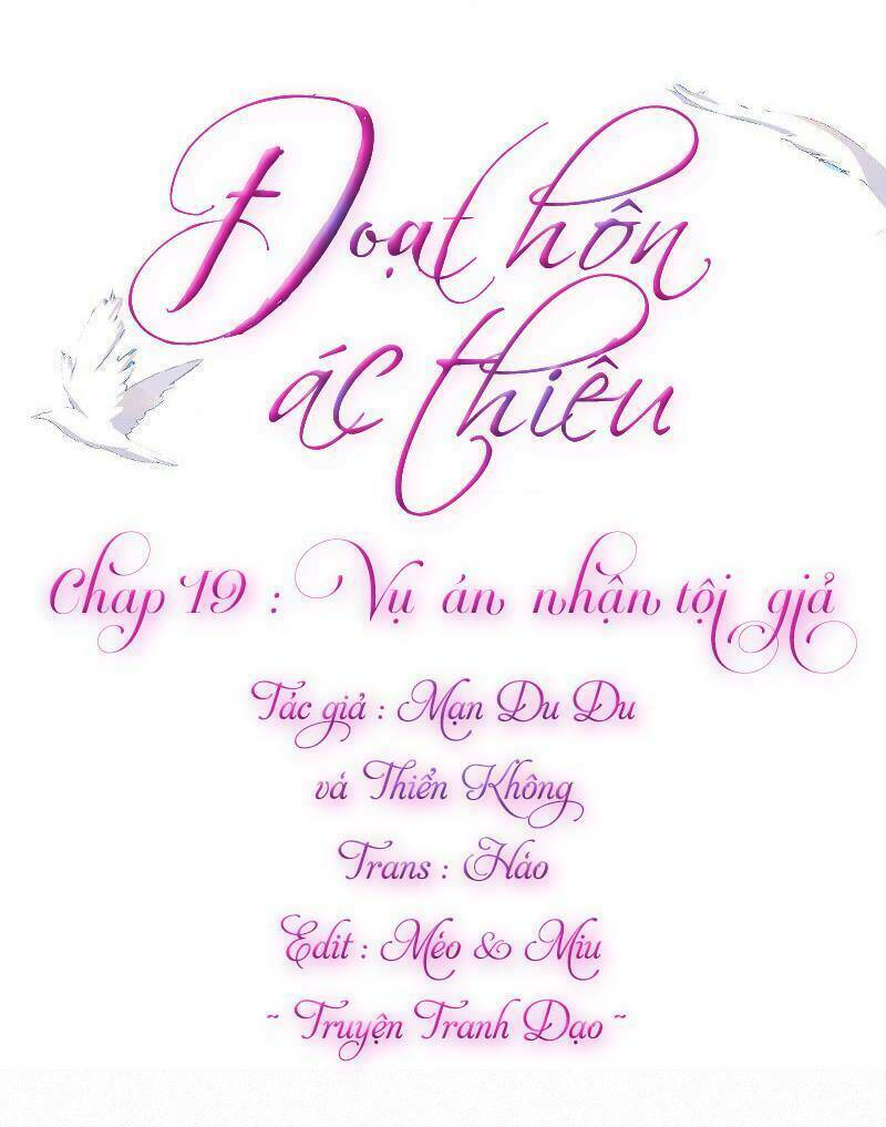 Đoạt Hôn Ác Thiếu: Chapter 19