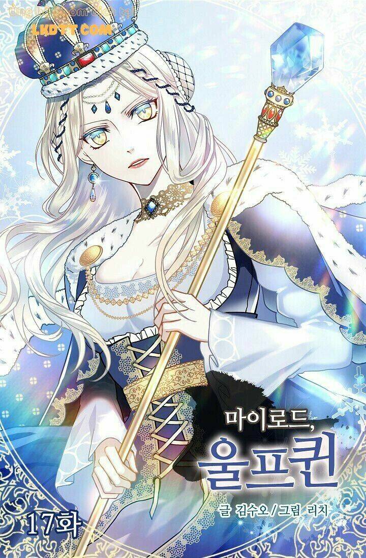 Mylord, Nữ Hoàng Của Loài Sói!: Chapter 17