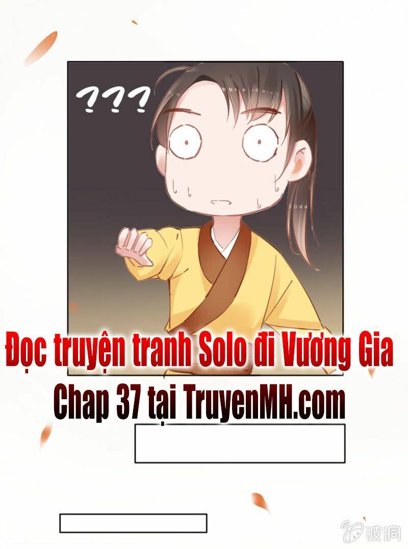 Solo Đi Vương Gia: Chapter 36