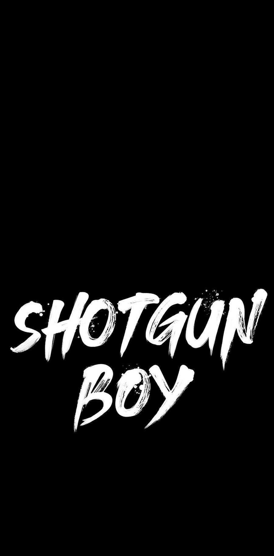 Cậu Bé Shotgun: Chapter 26