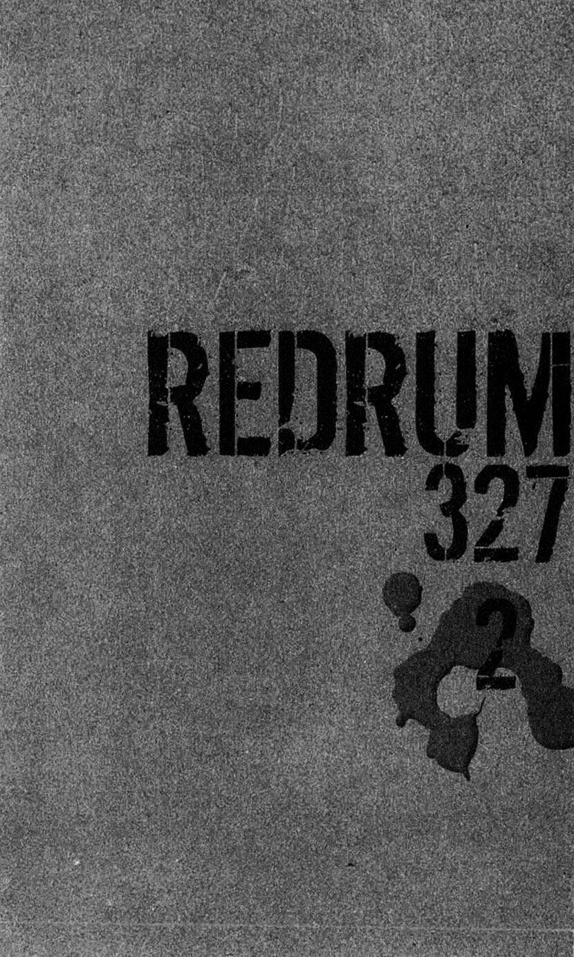 Redrum 327: Chapter 7