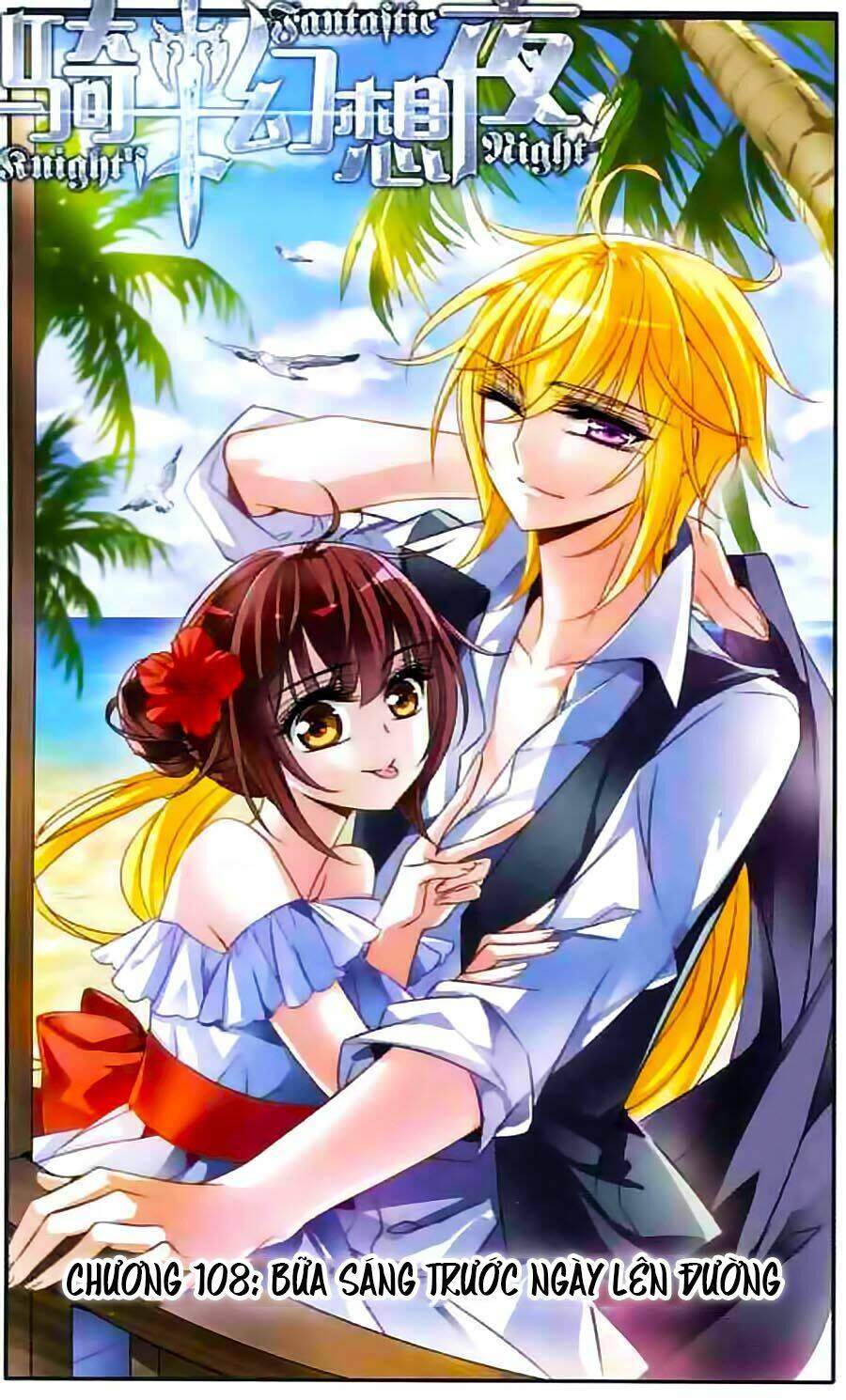 Kỵ Sĩ Hoang Tưởng Dạ: Chapter 108