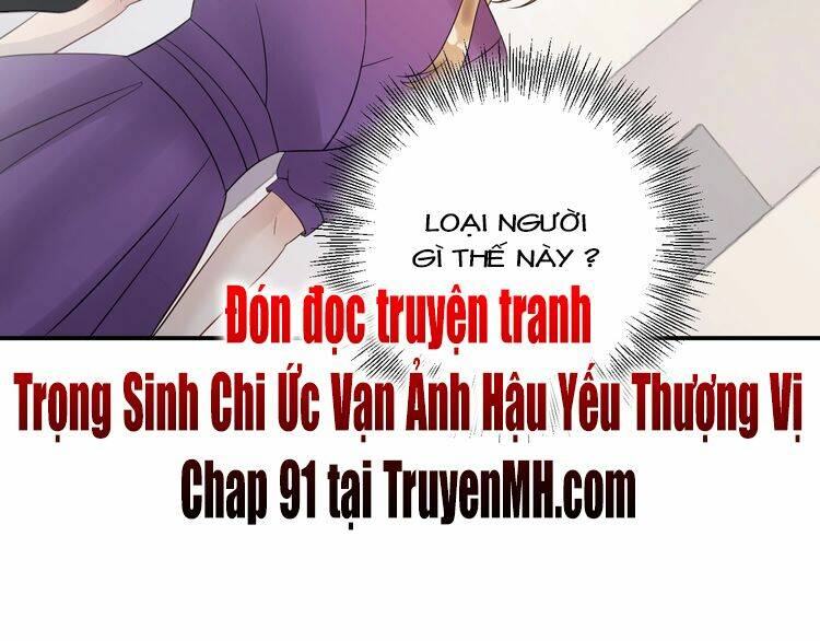 Trong Sinh Chi Ức Vạn Ảnh Hậu Yếu Thượng Vị: Chapter 90