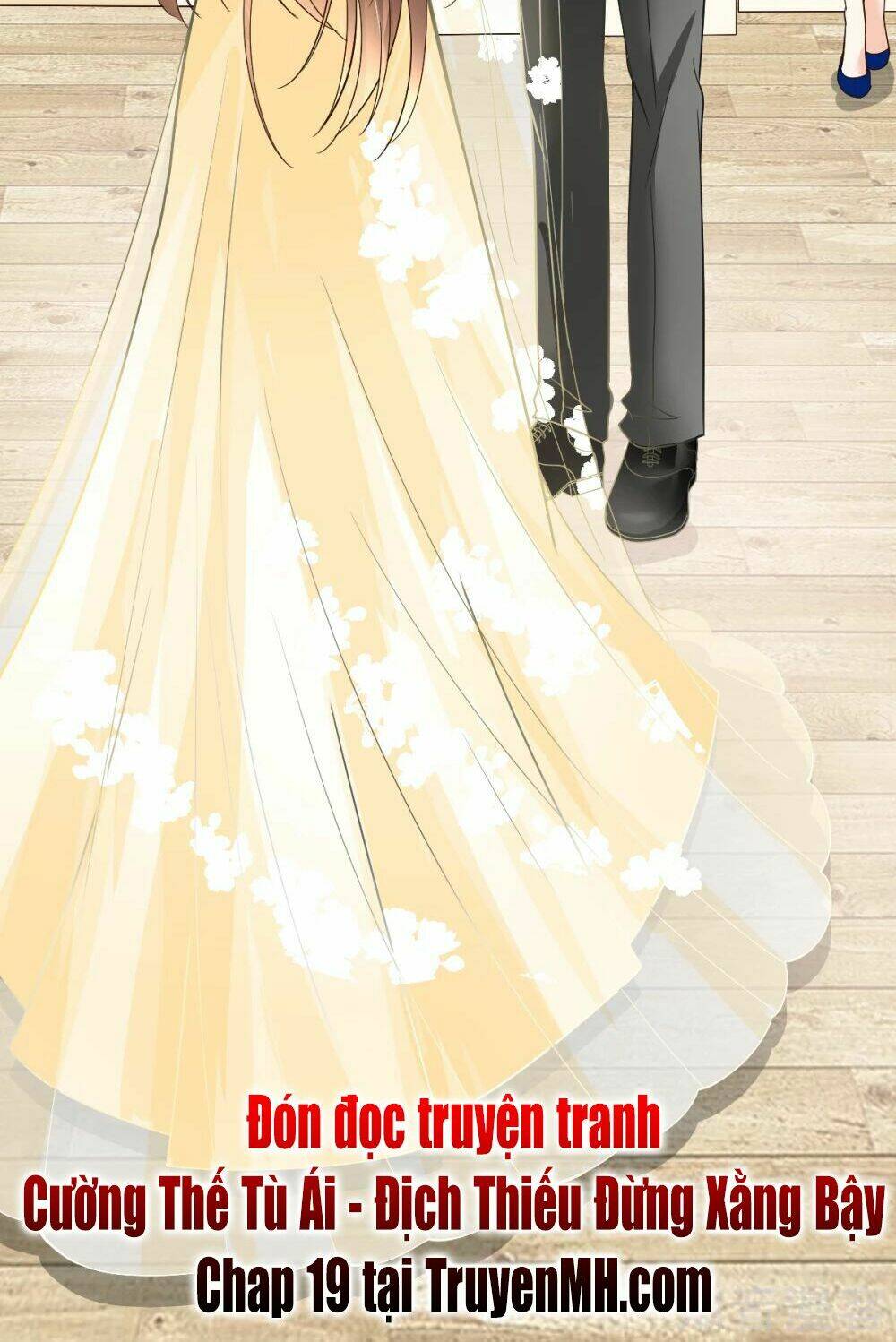 Cường Thế Tù Ái - Địch Thiếu Đừng Xằng Bậy: Chapter 18