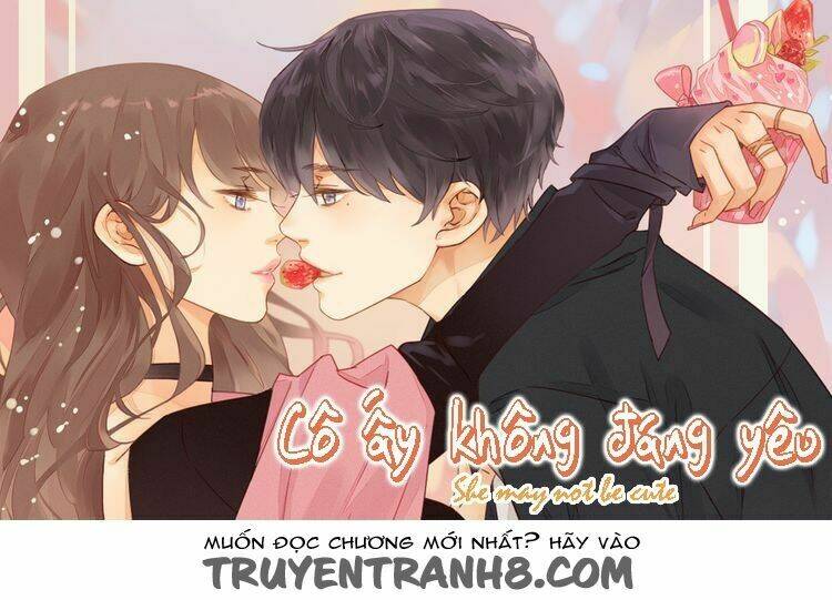 Cô Ấy Không Đáng Yêu: Chapter 7
