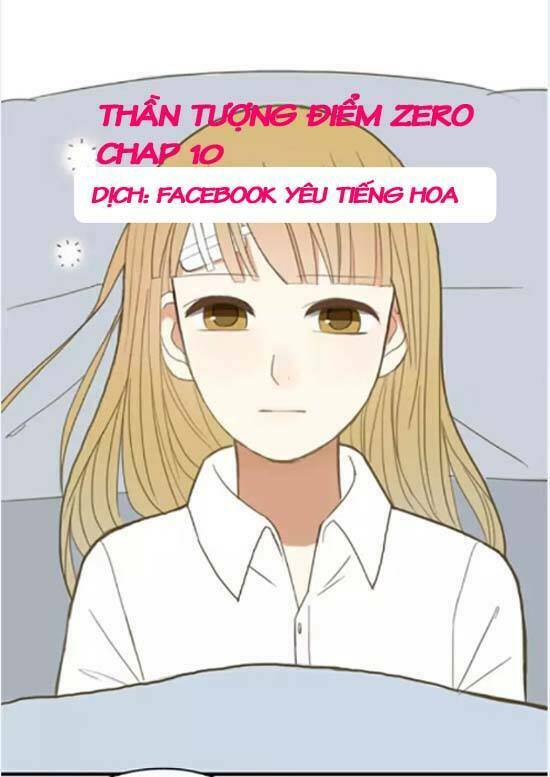 Thần Tượng Điểm Zero: Chapter 10