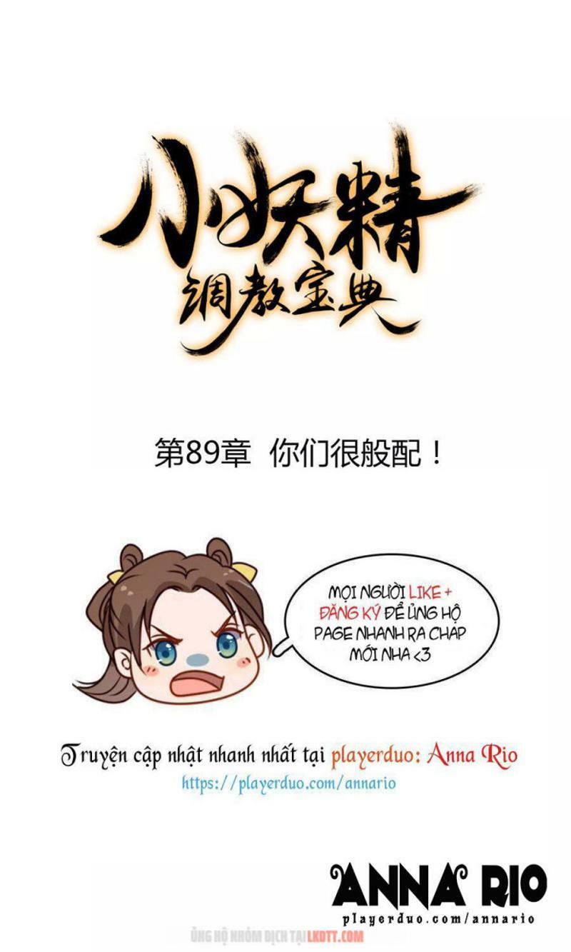 Tiểu Yêu Tinh Điều Giáo Bảo Điển: Chapter 89