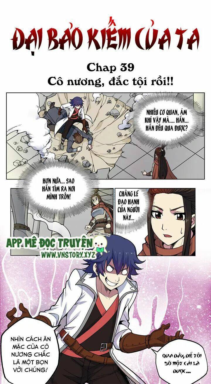 Đại Bảo Kiếm Của Ta: Chapter 39