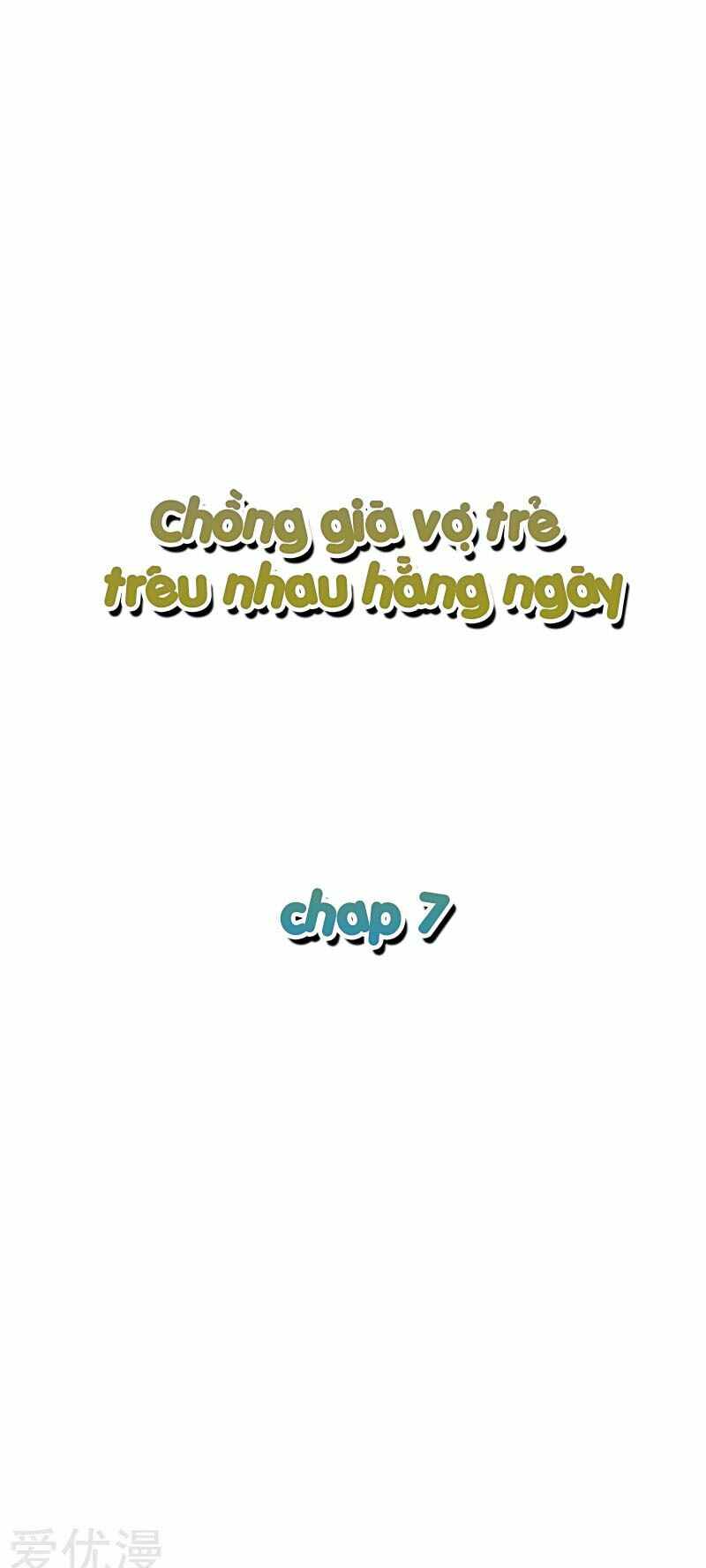 Chồng Già Vợ Trẻ Trêu Nhau Hàng Ngày: Chapter 7